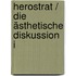 Herostrat / Die ästhetische Diskussion I
