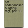 Het Nederlandsch Burgerlijk Regt, Part 13 door Treaties Netherlands