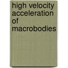 High Velocity Acceleration Of Macrobodies by Anshakov