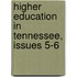 Higher Education In Tennessee, Issues 5-6