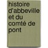 Histoire D'Abbeville Et Du Comté De Pont