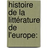 Histoire De La Littérature De L'Europe: door Lld Henry Hallam
