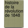 Histoire De La Révolution De 1848 door Jean Joseph Louis Blanc