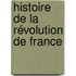 Histoire De La Révolution De France