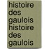 Histoire Des Gaulois Histoire Des Gaulois