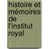 Histoire Et Mémoires De L'Institut Royal