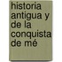 Historia Antigua Y De La Conquista De Mé