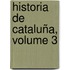 Historia De Cataluña, Volume 3