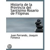 Historia De La Provincia Del Santísimo R by Juan Ferrando