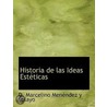 Historia De Las Ideas Estéticas door Y. Pelayo