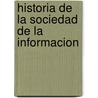 Historia de La Sociedad de La Informacion door Armand Mattelart