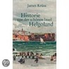 Historie von der schönen Insel Helgoland door James Krüss