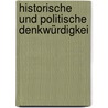 Historische Und Politische Denkwürdigkei door Johann Eustachius G�Rtz