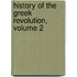 History Of The Greek Revolution, Volume 2