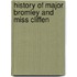 History of Major Bromley and Miss Cliffen