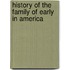 History of the Family of Early in America