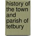 History of the Town and Parish of Tetbury