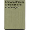 Homöopathische Ansichten Und Erfahrungen door Joseph Baertl