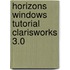 Horizons Windows Tutorial ClarisWorks 3.0