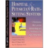 Hospital & Physician Rate-Setting Systems door Jerry Cromwell