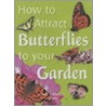 How To Attract Butterflies To Your Garden by Maureen Tampion