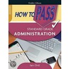 How To Pass Standard Grade Administration door Ian Ord