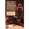How To Run A Traditional Jewish Household door Blu Greenberg