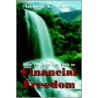 How To Take The Path To Financial Freedom by Anthony K. Marcus