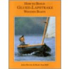 How to Build Glued Lapstrake Wooden Boats door Ruth Ann Hill