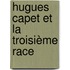 Hugues Capet Et La Troisième Race