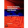 Human Frontiers, Environments and Disease door Tony McMichael