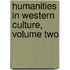 Humanities in Western Culture, Volume Two