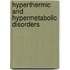Hyperthermic And Hypermetabolic Disorders