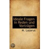 Ideale Fragen In Reden Und Vorträgen door M. Lazarus