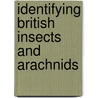 Identifying British Insects and Arachnids door Peter C. Barnard