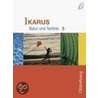 Ikarus 5. Natur und Technik. Schülerbuch door Onbekend