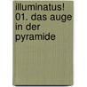 Illuminatus! 01. Das Auge in der Pyramide by Robert Shea
