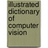 Illustrated Dictionary Of Computer Vision