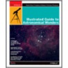 Illustrated Guide to Astronomical Wonders door Robert Thompson