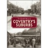 Illustrated History Of Coventry's Suburbs door David McGrory