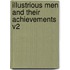 Illustrious Men and Their Achievements V2