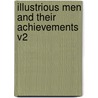 Illustrious Men and Their Achievements V2 door James Parton