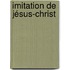 Imitation De Jésus-Christ