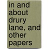 In And About Drury Lane, And Other Papers door Doran John