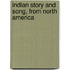 Indian Story And Song, From North America