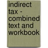 Indirect Tax - Combined Text And Workbook door Onbekend