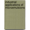 Industrial Applications of Microemulsions door Solans Solans