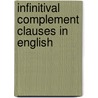 Infinitival Complement Clauses in English door Christian Mair
