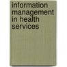 Information Management In Health Services by Unknown