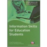 Information Skills for Education Students door Lloyd Richardson